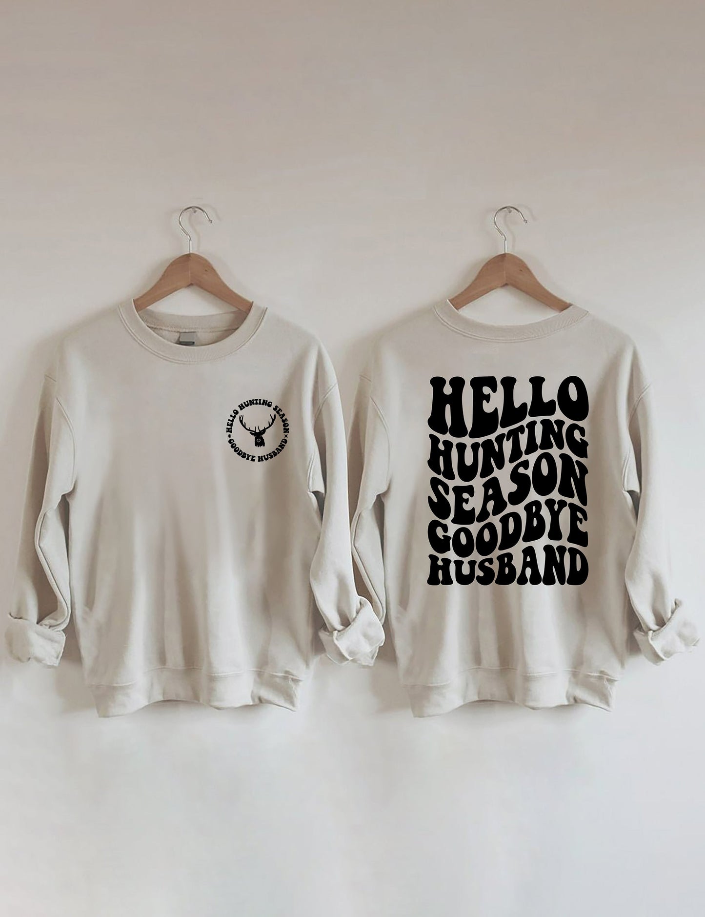 Hello Hunting Season Goodbye Boyfriend - Black Print