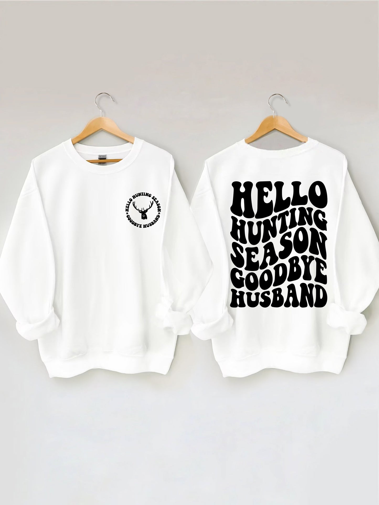 Hello Hunting Season Goodbye Boyfriend - Black Print