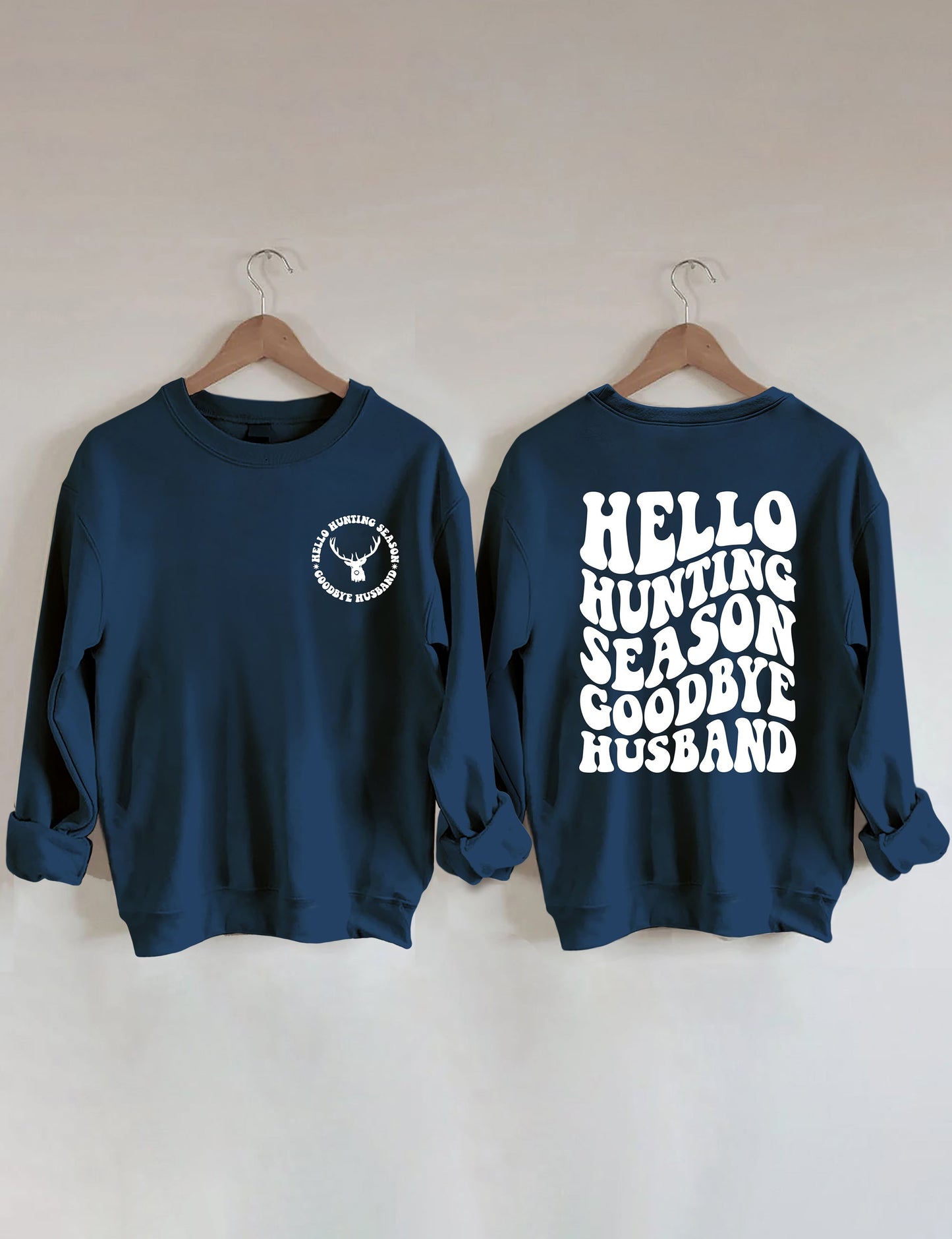 Hello Hunting Season Goodbye Boyfriend - White Print