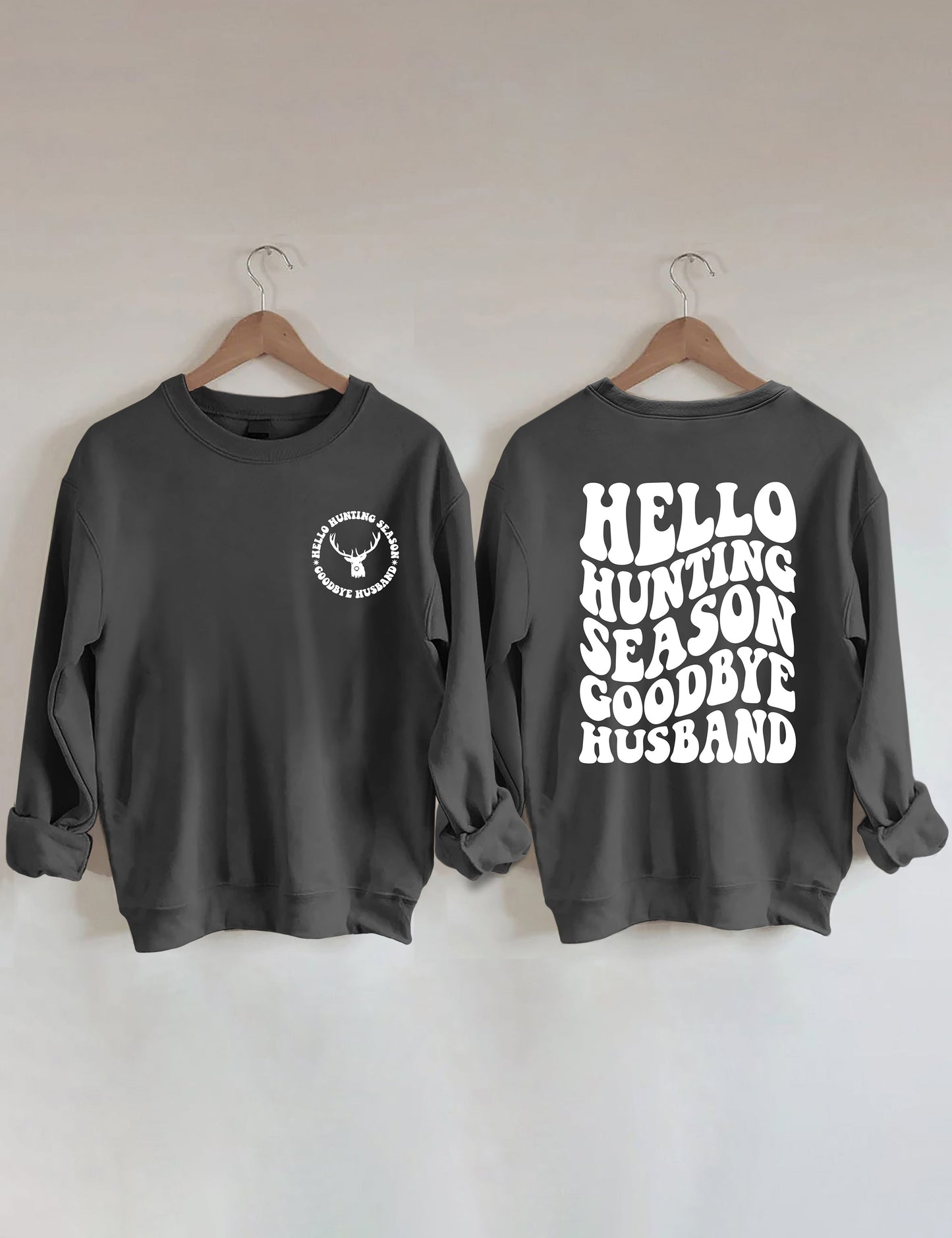 Hello Hunting Season Goodbye Boyfriend - Black Print