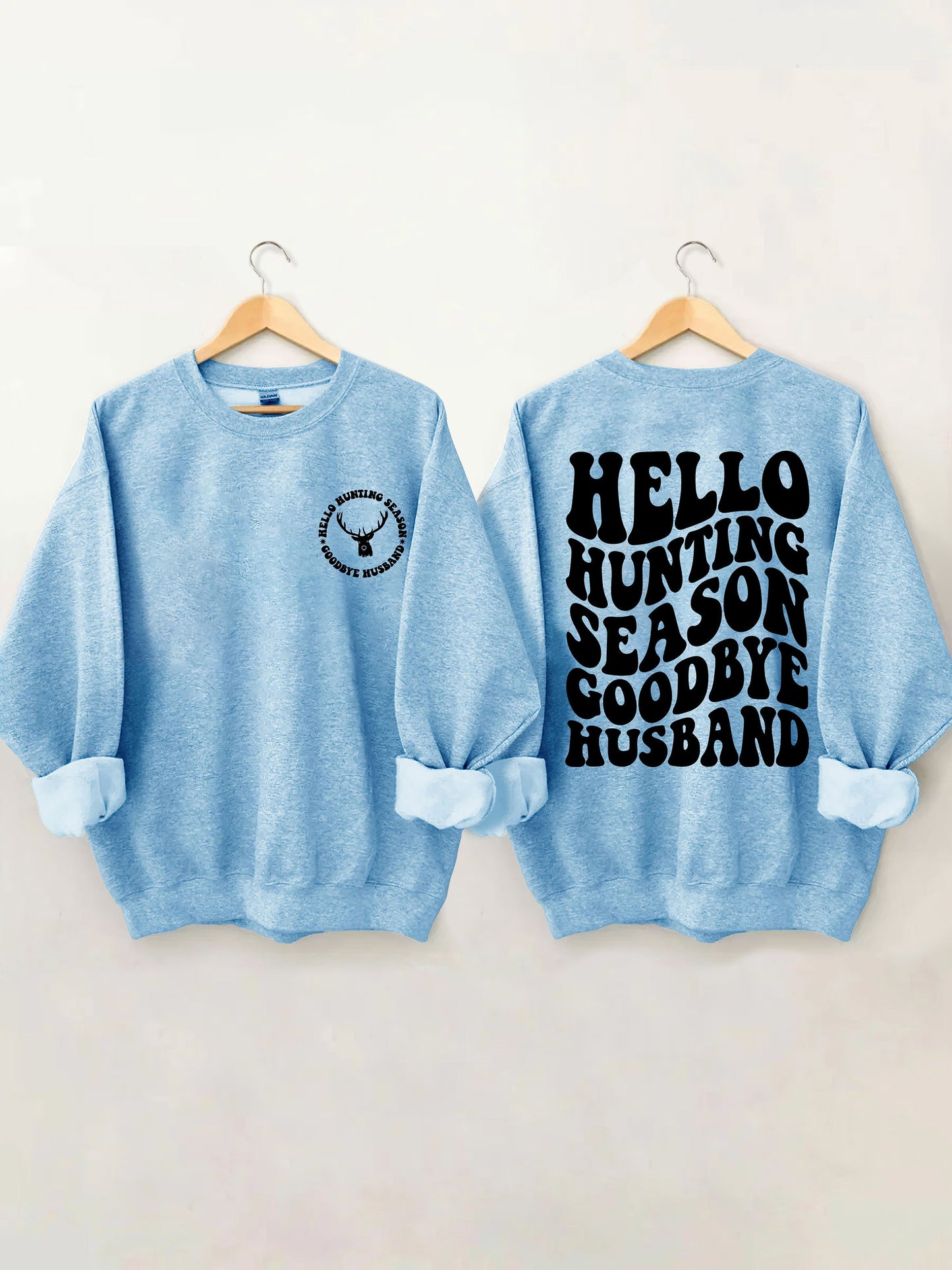 Hello Hunting Season Goodbye Boyfriend - White Print