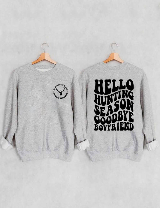 Hello Hunting Season Goodbye Boyfriend - Black Print