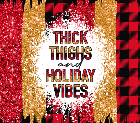 Thick Thighs And Holiday Vibes