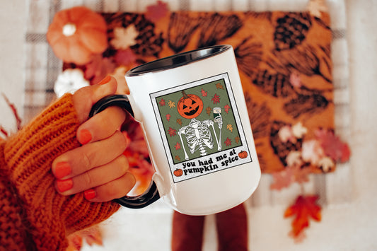 You Had Me At Pumpkin Spice - Mug