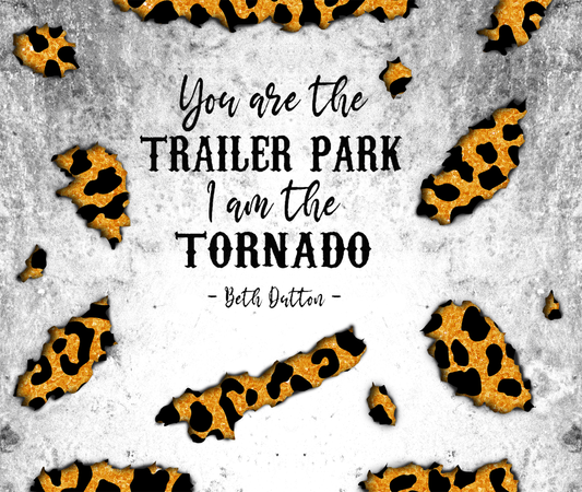 You Are The Trailer Park - Beth Dutton