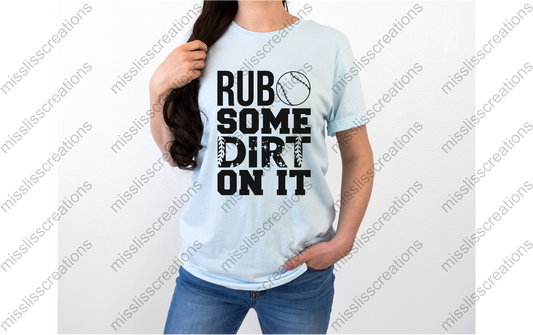 Rub Some Dirt On It